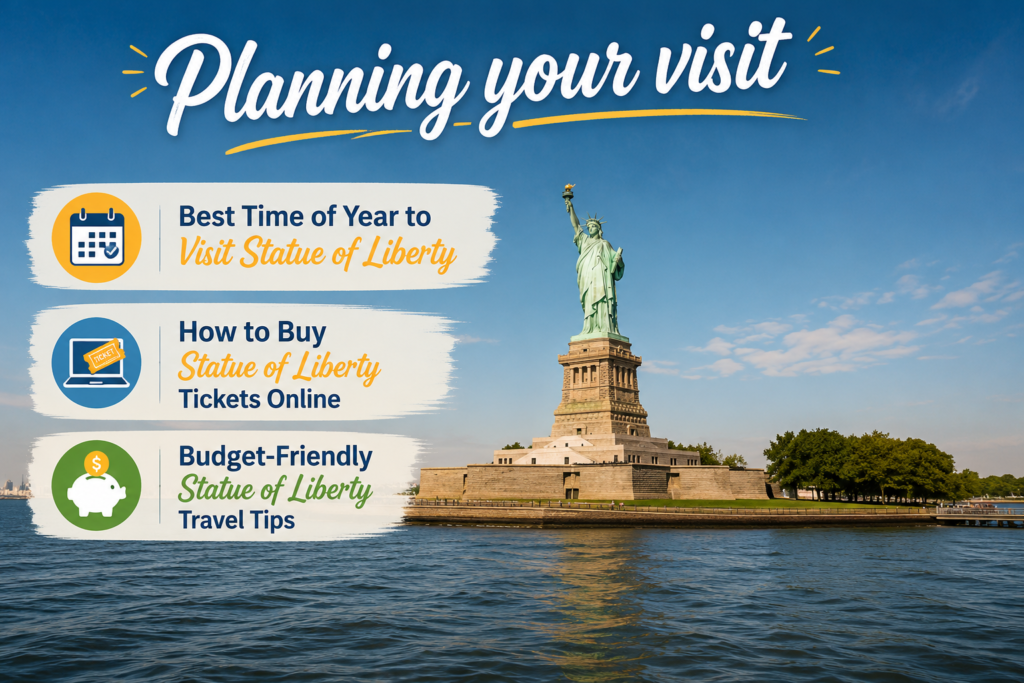 A little planning before your visit to Statue of Liberty can make a noticeable difference