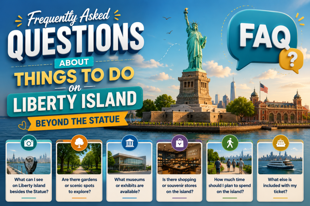 3D infographic banner titled "Frequently Asked Questions About Things to Do on Liberty Island Beyond the Statue" featuring the Statue of Liberty, Liberty Island attractions, and a colorful travel-themed design.